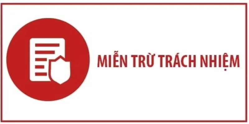 Mách nhỏ về chính sách miễn trừ trách nhiệm U888